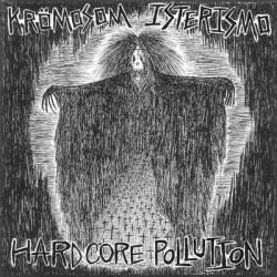 Krömosom : Hardcore Pollution